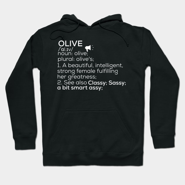 Olive Name Olive Definition Olive Female Name Olive Meaning Hoodie by TeeLogic